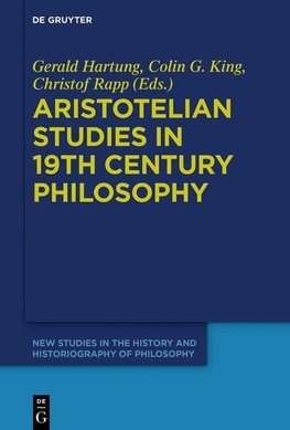 Aristotelian Studies in 19th Century Philosophy