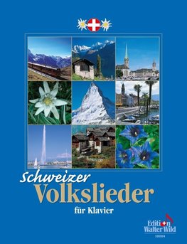 Schweizer Volkslieder  für Klavier