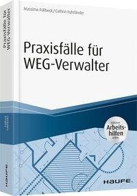 Praxisfälle für WEG-Verwalter - inkl. Arbeitshilfen online