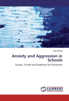 Anxiety and Aggression in Schools