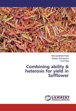 Combining ability & heterosis for yield in Safflower