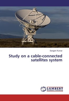 Study on a cable-connected satellites system