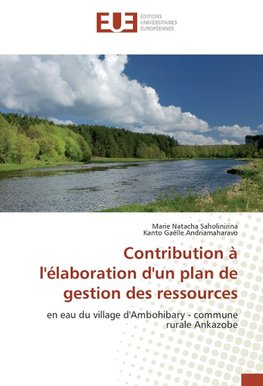 Contribution à l'élaboration d'un plan de gestion des ressources