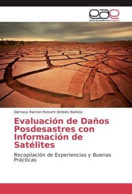 Evaluación de Daños Posdesastres con Información de Satélites