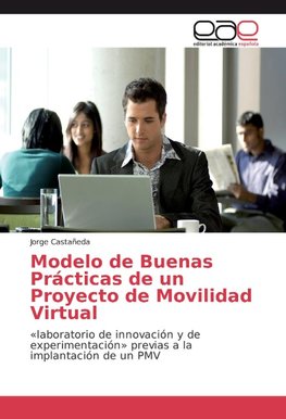 Modelo de Buenas Prácticas de un Proyecto de Movilidad Virtual