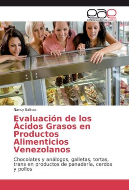 Evaluación de los Ácidos Grasos en Productos Alimenticios Venezolanos