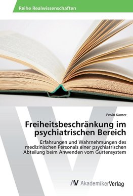 Freiheitsbeschränkung im psychiatrischen Bereich