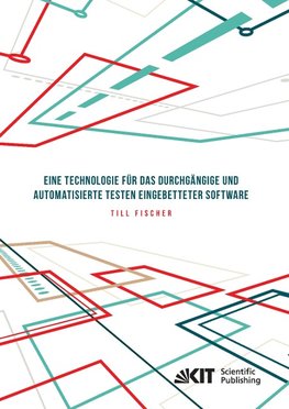 Eine Technologie für das durchgängige und automatisierte Testen eingebetteter Software