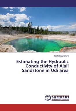 Estimating the Hydraulic Conductivity of Ajali Sandstone in Udi area