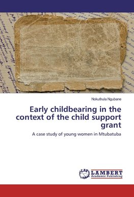 Early childbearing in the context of the child support grant