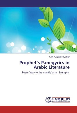 Prophet's Panegyrics in Arabic Literature