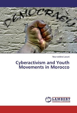 Cyberactivism and Youth Movements in Morocco