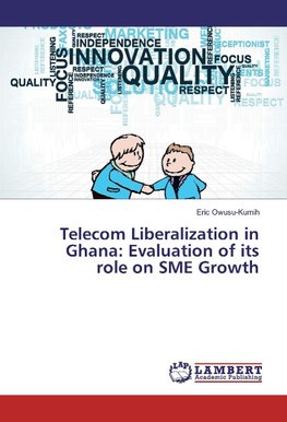 Telecom Liberalization in Ghana: Evaluation of its role on SME Growth