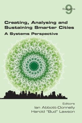 Creating, Analysing and Sustaining Smarter Cities