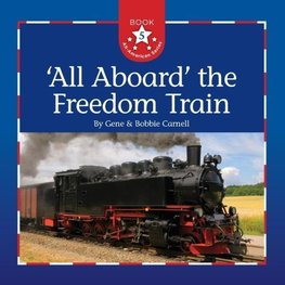 All Aboard the Freedom Train