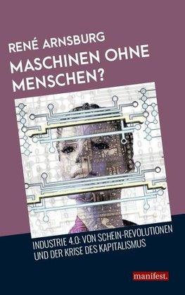 Arnsburg, R: Maschinen ohne Menschen?