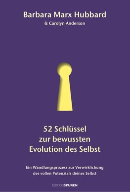 52 Schlüssel zur bewussten Evolution des Selbst