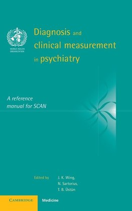 Diagnosis and Clinical Measurement in             Psychiatry