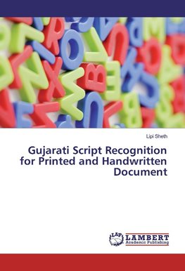 Gujarati Script Recognition for Printed and Handwritten Document