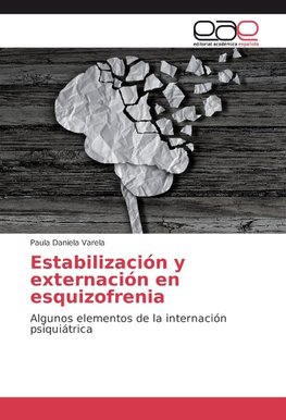 Estabilización y externación en esquizofrenia