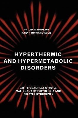 Hyperthermic and Hypermetabolic Disorders