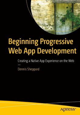 Beginning Progressive Web App Development