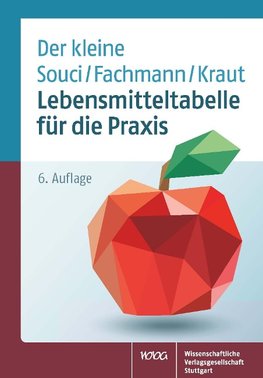 Der kleine Souci/Fachmann/Kraut. Lebensmitteltabelle für die Praxis