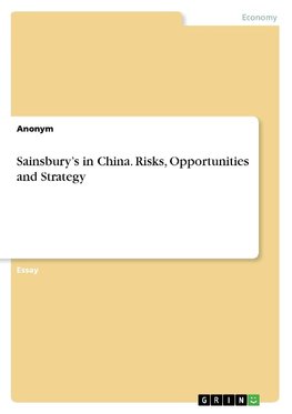 Sainsbury's in China. Risks, Opportunities and Strategy