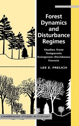 Forest Dynamics and Disturbance Regimes