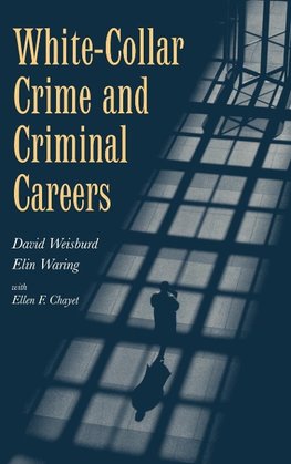 White-Collar Crime and Criminal Careers