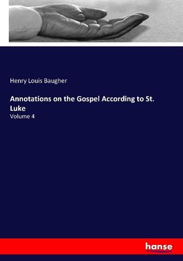 Annotations on the Gospel According to St. Luke