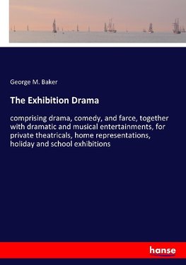 The Exhibition Drama