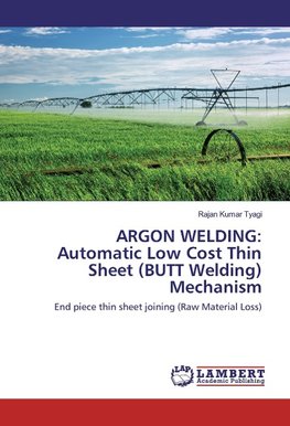 ARGON WELDING: Automatic Low Cost Thin Sheet (BUTT Welding) Mechanism