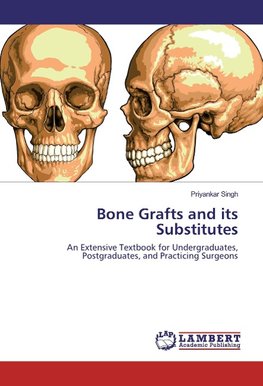 Bone Grafts and its Substitutes