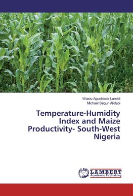 Temperature-Humidity Index and Maize Productivity- South-West Nigeria