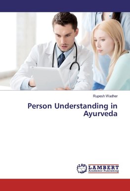 Person Understanding in Ayurveda