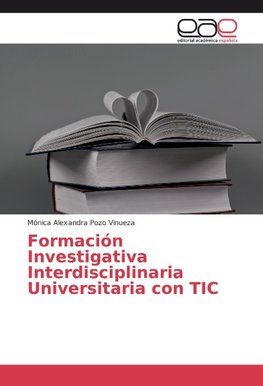 Formación Investigativa Interdisciplinaria Universitaria con TIC