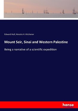 Mount Seir, Sinai and Western Palestine