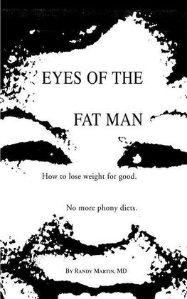 Eyes of the Fat Man