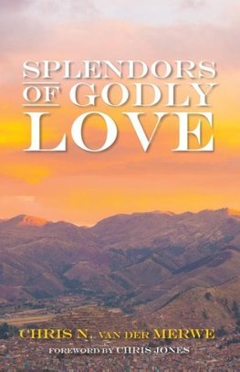 Splendors of Godly Love