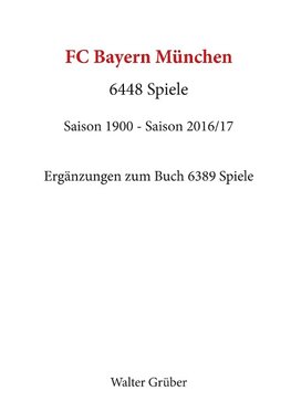 FC Bayern München. 6448 Spiele