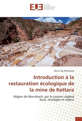 Introduction à la restauration écologique de la mine de Kettara