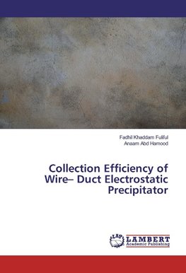 Collection Efficiency of Wire- Duct Electrostatic Precipitator