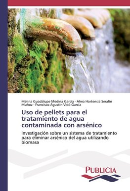 Uso de pellets para el tratamiento de agua contaminada con arsénico