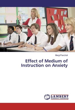 Effect of Medium of Instruction on Anxiety