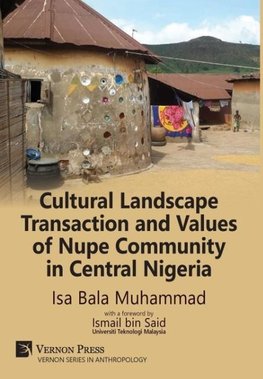 Cultural Landscape Transaction and Values of Nupe Community in Central Nigeria