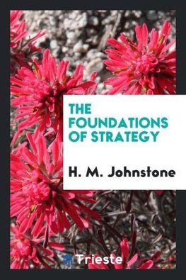 The foundations of strategy