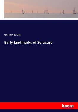 Early landmarks of Syracuse