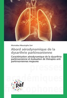 Abord aérodynamique de la dysarthrie parkinsonienne