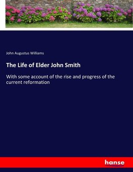 The Life of Elder John Smith